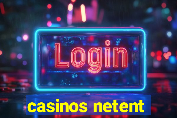 casinos netent