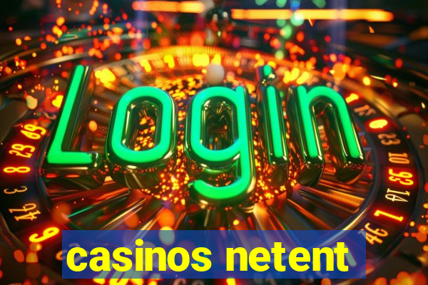 casinos netent