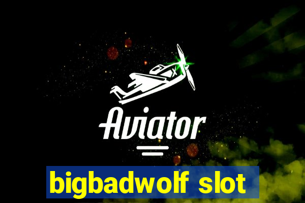 bigbadwolf slot