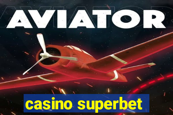 casino superbet