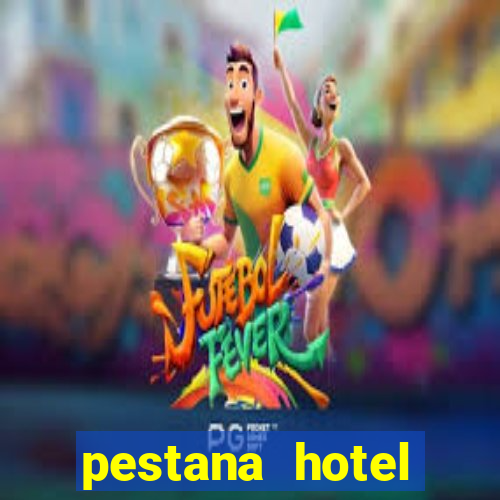 pestana hotel casino madeira