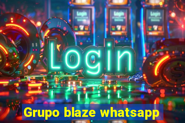 Grupo blaze whatsapp