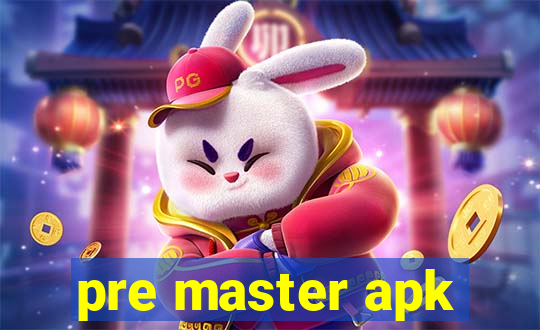 pre master apk