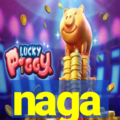 naga