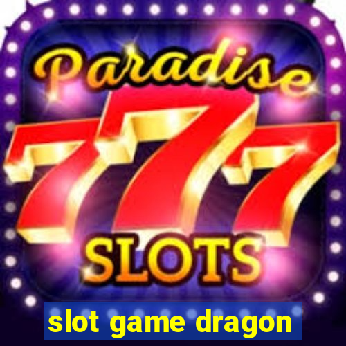 slot game dragon