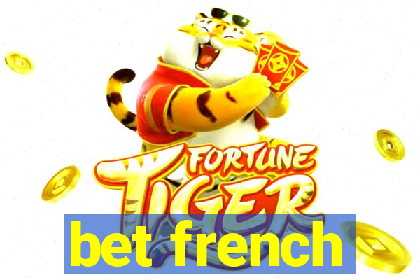 bet french