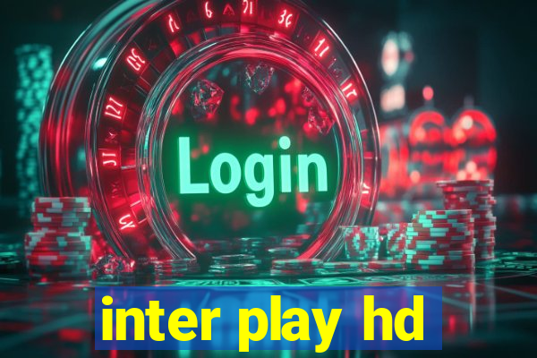 inter play hd