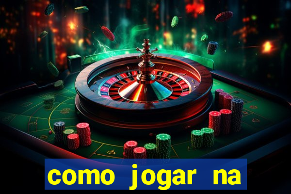 como jogar na roleta do bet365