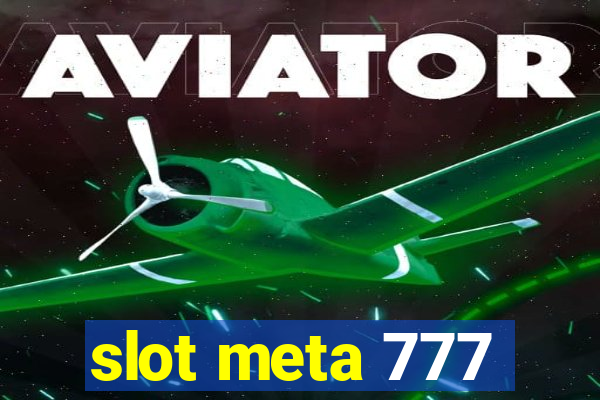 slot meta 777