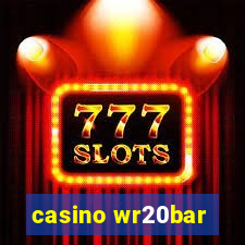 casino wr20bar