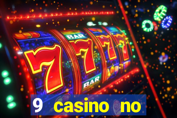 9 casino no deposit bonus