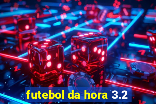 futebol da hora 3.2