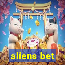 aliens bet