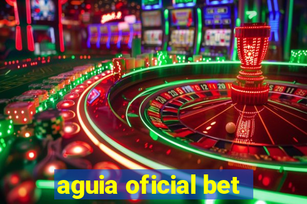 aguia oficial bet