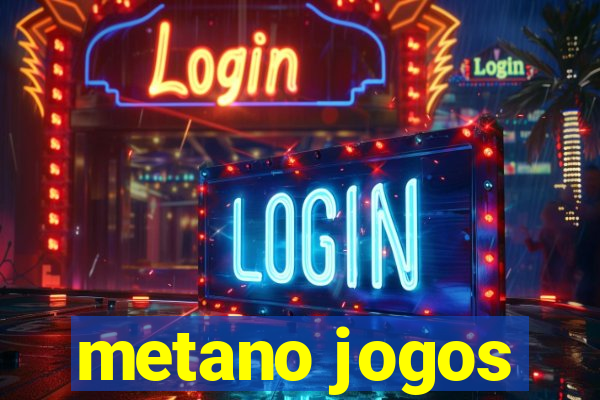 metano jogos