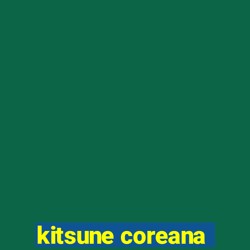 kitsune coreana