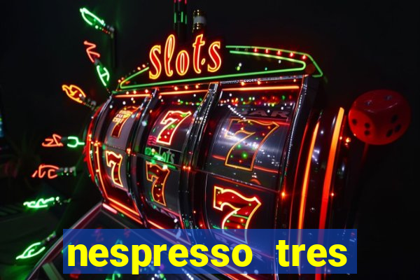 nespresso tres luzes piscando