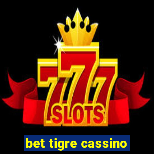 bet tigre cassino