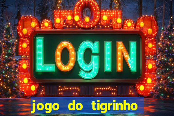 jogo do tigrinho conta sumiu