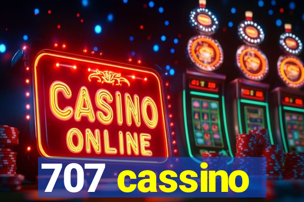 707 cassino