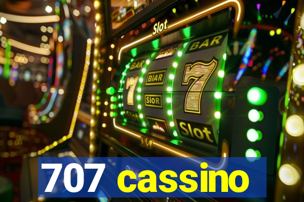 707 cassino