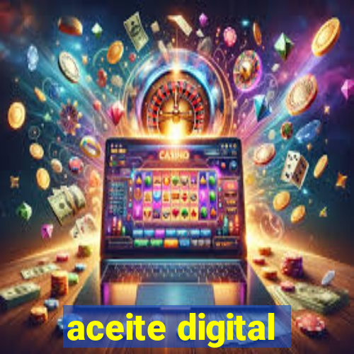 aceite digital