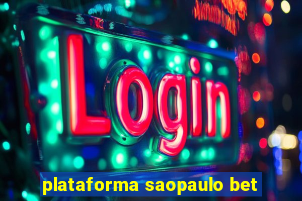 plataforma saopaulo bet