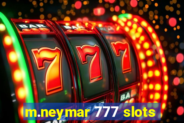 m.neymar 777 slots