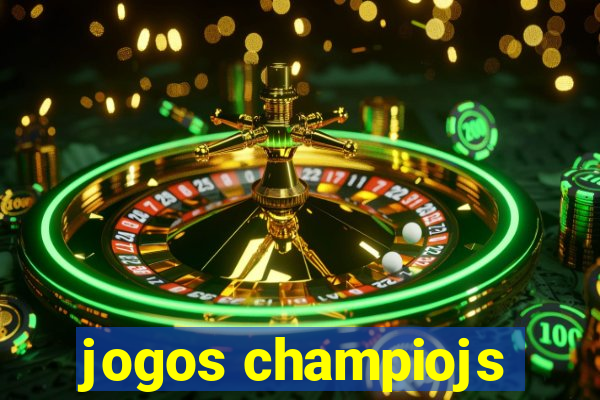 jogos champiojs