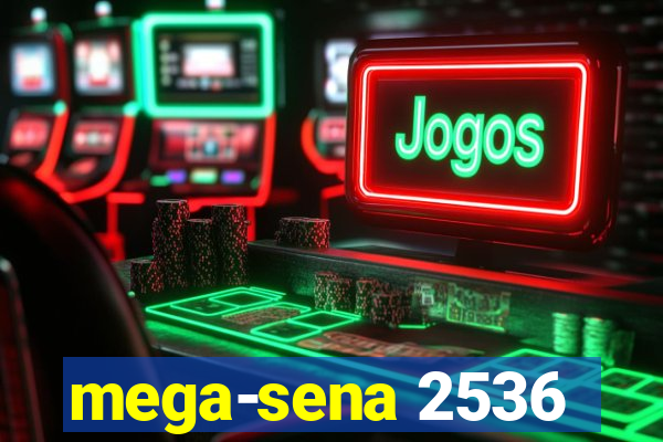 mega-sena 2536