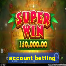 account betting