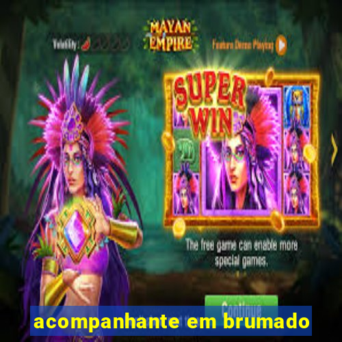 acompanhante em brumado