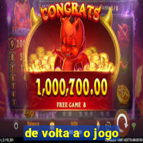 de volta a o jogo