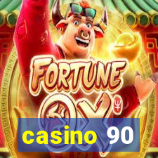 casino 90