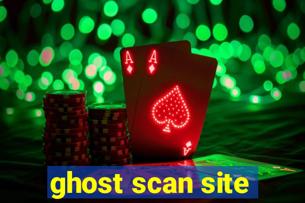 ghost scan site