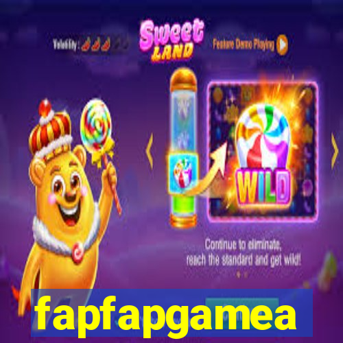 fapfapgamea