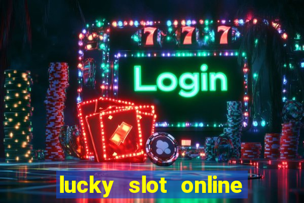 lucky slot online casino pagcor