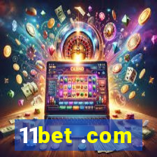 11bet .com