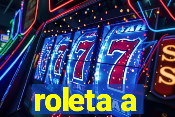 roleta a