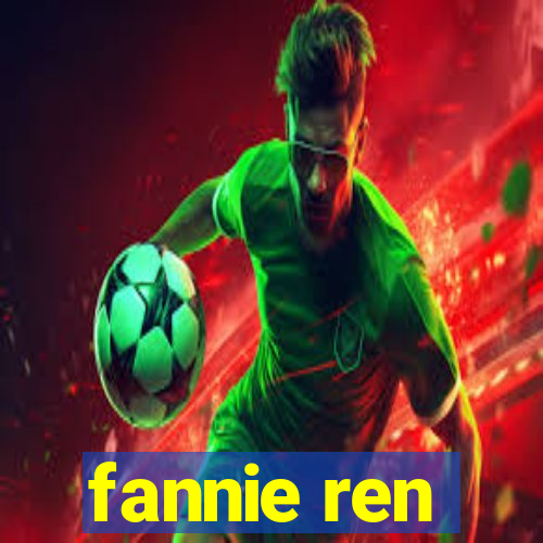 fannie ren