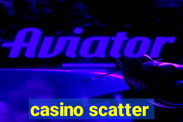 casino scatter