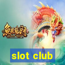 slot club