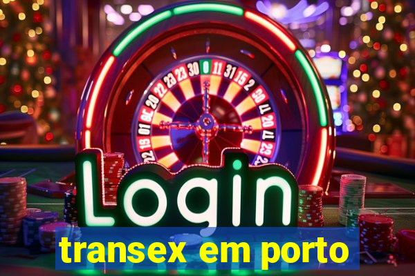 transex em porto