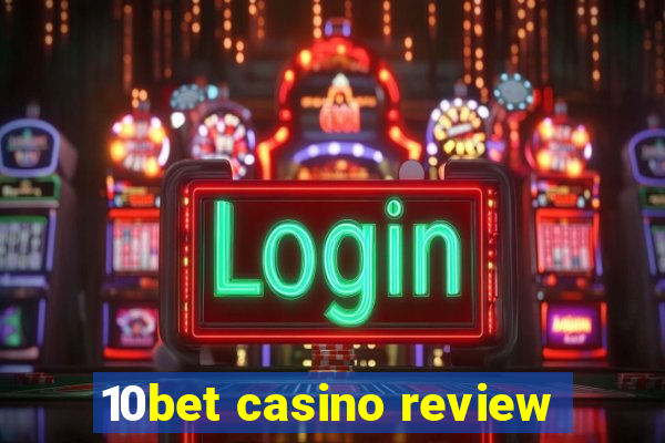 10bet casino review