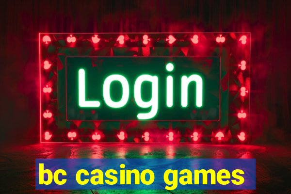 bc casino games