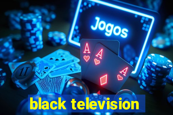 black television