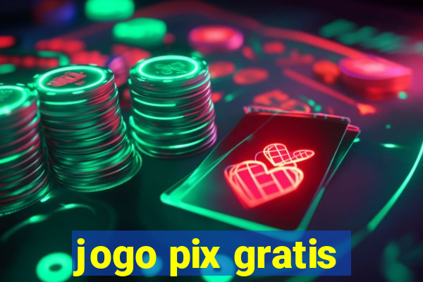 jogo pix gratis