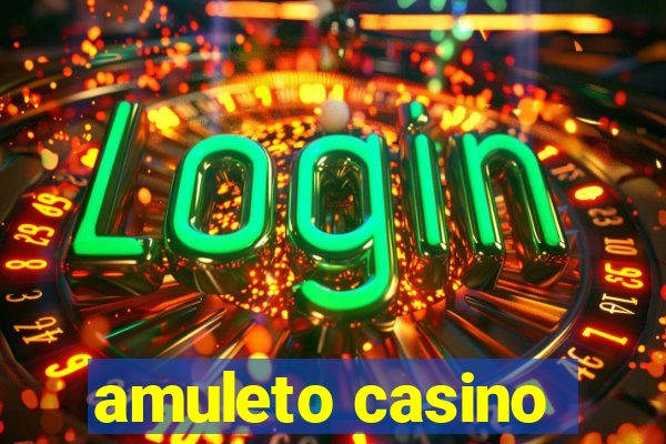 amuleto casino