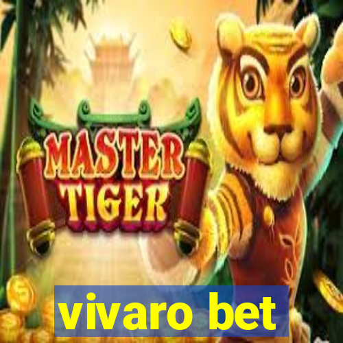 vivaro bet