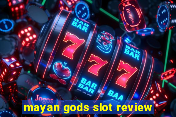 mayan gods slot review